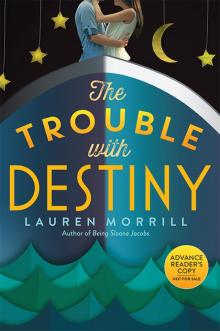 The Trouble with Destiny Read online