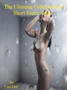 The Ultimate Collection of Short Erotic Tales