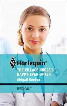 The Village Nurse's Happy-Ever-After Read online