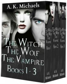 The Witch, The Wolf and The Vampire Series Boxed Set
