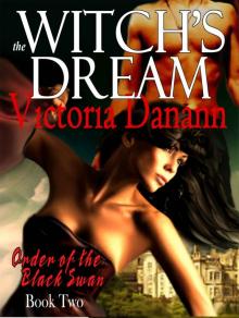 The Witch's Dream - A Paranormal Romance (The Order of the Black Swan, BOOK TWO) Read online