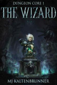 The Wizard (Dungeon Core Book 1) Read online