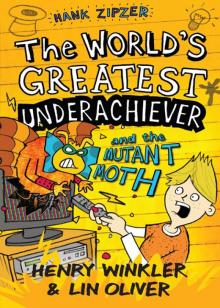 The World's Greatest Underachiever and the Mutant Moth Read online