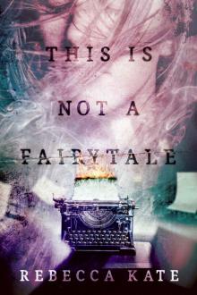 This is Not a Fairytale