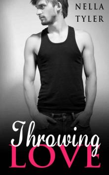 Throwing Love #2 (Throwing Love #2) Read online