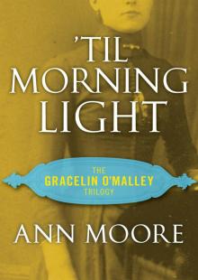 'Til Morning Light Read online