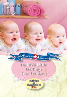 Tina Leonard - Daddy's Little Darlings Read online