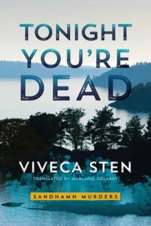 Tonight You’re Dead (Sandhamn Murders Book 4) Read online