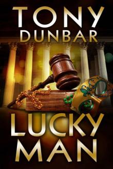 Tony Dunbar - Tubby Dubonnet 06 - Lucky Man Read online