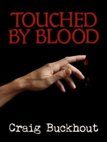 Touched By Blood Read online