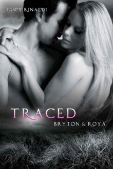 Traced: Bryton & Roya (Oak Springs Book 4)