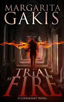 Trial by Fire (Covencraft Book 1) Read online