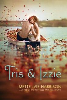 Tris & Izzie Read online