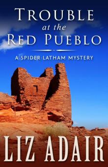 Trouble at the Red Pueblo Read online