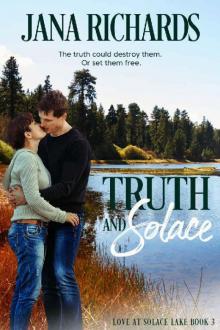 Truth and Solace (Love at Solace Lake Book 3) Read online