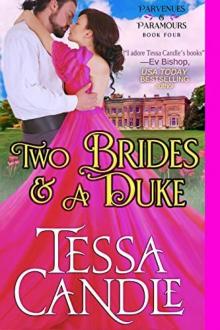 Two Brides and a Duke: A Steamy Regency Romance (Parvenues & Paramours, Book 4) Read online