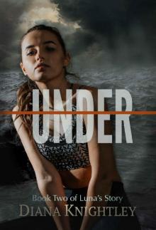 Under (Luna's Story Book 2) Read online