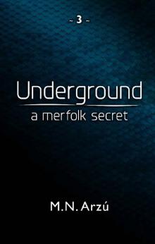 Underground - A Merfolk Secret (The Under Series Book 3) Read online