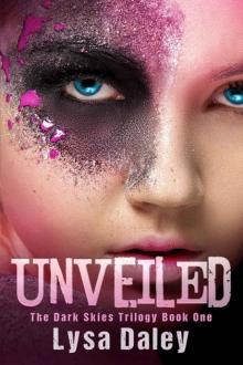 Unveiled: A Paranormal Urban Fantasy Novel (The Dark Skies Trilogy Book One) Read online