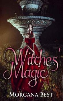 [Vampires and Wine] 04 Witches' Magic Read online