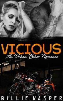 Vicious (MC Club Biker Urban Alpha Male Erotic Romance) Read online
