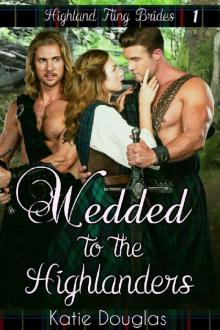 Wedded to the Highlanders Read online