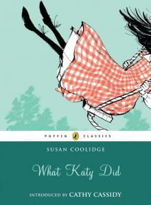 What Katy Did (Puffin Classics Relaunch) Read online