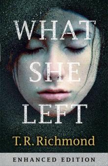 What She Left: Enhanced Edition Read online