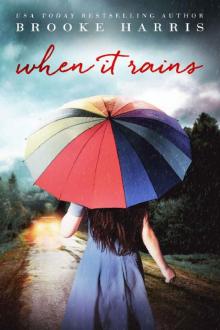 When It Rains: The bittersweet romance you won't want to miss Read online
