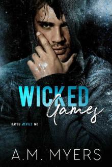 Wicked Games: MC Romance (Bayou Devils MC Book 8) Read online
