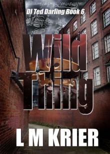 Wild Thing (DI Ted Darling Book 6) Read online