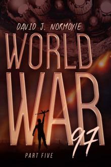 World War 97 Part 5 (World War 97 Serial) Read online