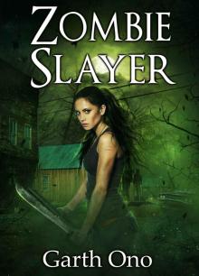 Zombie Slayer (A Kate Brokenshire Zombie Slayer Adventure Book 0) Read online