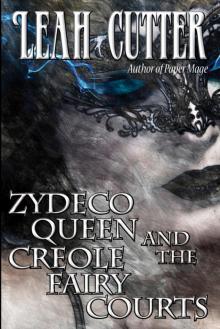 Zydeco Queen and the Creole Fairy Courts Read online