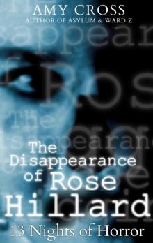13 Nights of Horror: The Disappearance of Rose Hillard Read online