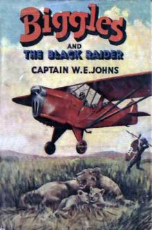 44 Biggles and the Black Raider Read online