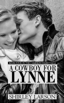 A Cowboy for Lynne: Cameron Family Saga Read online