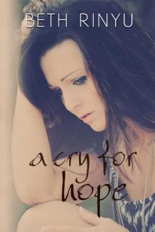 A Cry For Hope (ARC) Read online