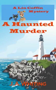 A Haunted Murder (A Lin Coffin Mystery Book 1) Read online