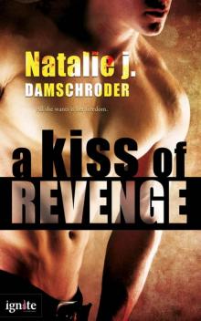 A Kiss of Revenge (Entangled Ignite) Read online