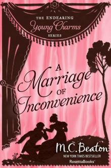 A Marriage of Inconvenience (Endearing Young Charms Book 5) Read online