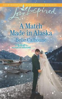 A Match Made in Alaska Read online