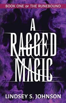 A Ragged Magic Read online