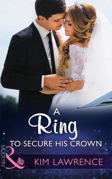 A Ring to Secure His Crown Read online