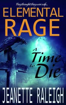 A Time to Die (Elemental Rage Book 2) Read online