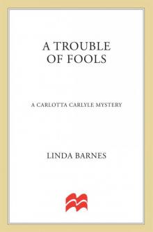 A Trouble of Fools (Carlotta Carlyle Mysteries Book 1) Read online