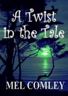 A Twist in the Tale (2011) Read online