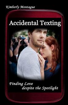 Accidental Texting: Finding Love despite the Spotlight Read online