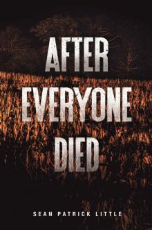 After Everyone Died (The Survivor Journals Book 1) Read online