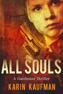 All Souls: A Gatehouse Thriller Read online